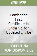 Cambridge First Certificate in English 1 for Updated ...: Le libro