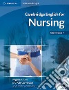 Cambridge english for nursing. Con 2 CD Audio libro