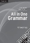 All in one. Grammar. Answer key. Per le Scuole superiori libro