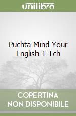 Puchta Mind Your English 1 Tch libro