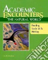 Academic Encounters: The Natural World 2-Book Set (Student's libro