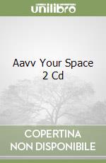 Aavv Your Space 2 Cd libro