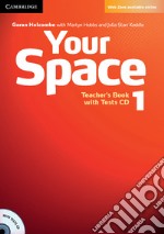 Your Space ed. int. Level 1. Teacher's Book. Con CD-ROM libro