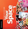 Your Space ed. int. Level 1 libro