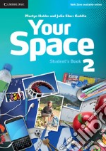 Your Space ed. int. Level 2. Student's Book libro