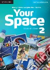 Your Space ed. int. Level 2. Student's Book libro di Martyn Hobbs