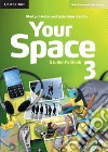 Your Space ed. int. Level 3. Student's Book libro