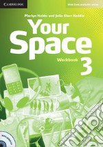 Your Space ed. int. Level 3. Workbook. Con CD-Audio libro