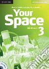 Your Space ed. int. Level 3. Workbook. Con CD-Audio libro di Martyn Hobbs