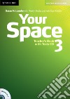 Your Space ed. int. Level 3. Teacher's Book libro