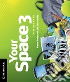 Your Space ed. int. Level 3 libro