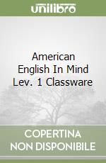 American English In Mind Lev. 1 Classware libro