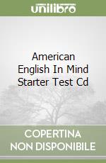 American English In Mind Starter Test Cd libro