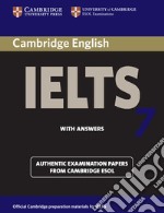 Cambridge English IELTS. IELTS 7 Student's Book with answers libro