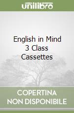 English in Mind 3 Class Cassettes libro