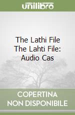 The Lathi File The Lahti File: Audio Cas libro