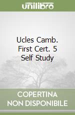 Ucles Camb. First Cert. 5 Self Study libro