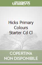 Hicks Primary Colours Starter Cd Cl