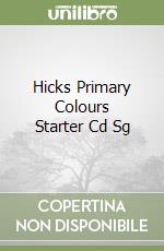 Hicks Primary Colours Starter Cd Sg