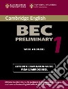 Cambridge BEC preliminary. Per gli Ist. tecnici e professionali. Vol. 1 libro