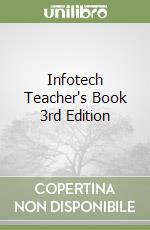 Infotech Teacher's Book 3rd Edition