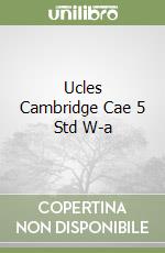 Ucles Cambridge Cae 5 Std W-a libro