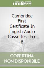 Cambridge First Certificate In English Audio Cassettes (2) Fce 6 libro