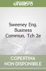 Sweeney Eng. Business Commun. Tch 2e libro