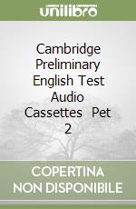 Cambridge Preliminary English Test Audio Cassettes (2) Pet 2