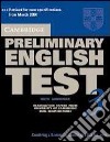 Cambridge preliminary english test. Self study pack. Per le Scuole superiori libro