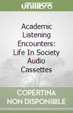 Academic Listening Encounters: Life In Society Audio Cassettes (3) libro