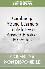 Cambridge Young Learners English Tests Answer Booklet Movers 3 libro