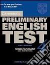 Cambridge preliminary english test. Self study pack. Per le Scuole superiori libro