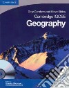 Cambridge IGCSE geography. Per le Scuole superiori. Con CD-ROM libro