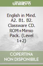 English in Mind. A2. B1. B2. Classware CD. ROM+Mimio Pack. (Level 1+2) libro