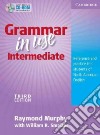 Grammar in Use Intermediate libro di Murphy Raymond, Smalzer William R.