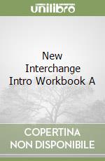 New Interchange Intro Workbook A