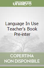 Language In Use Teacher's Book Pre-inter libro