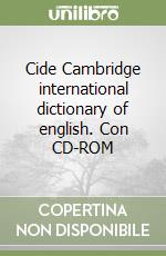 Cide Cambridge international dictionary of english. Con CD-ROM libro