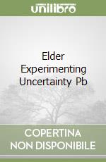 Elder Experimenting Uncertainty Pb libro