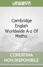 Cambridge English Worldwide A-z Of Metho libro