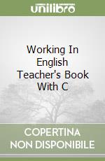 Working In English Teacher's Book With C libro