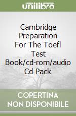 Cambridge Preparation For The Toefl Test Book/cd-rom/audio Cd Pack