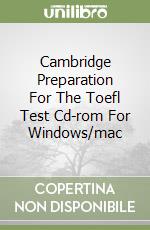 Cambridge Preparation For The Toefl Test Cd-rom For Windows/mac