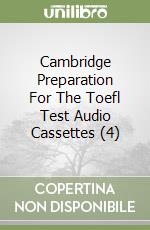 Cambridge Preparation For The Toefl Test Audio Cassettes (4)