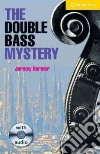 The Double Bass Mystery Book libro