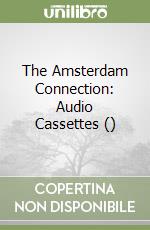 The Amsterdam Connection: Audio Cassettes () libro