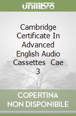 Cambridge Certificate In Advanced English Audio Cassettes (2) Cae 3 libro