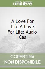 A Love For Life A Love For Life: Audio Cas libro