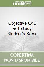 Objective CAE Self-study Student's Book libro